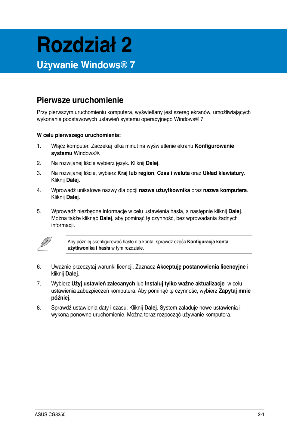 Rozdział 2, Używanie windows® 7, Pierwsze uruchomienie | Asus CG8250 User Manual | Page 339 / 404