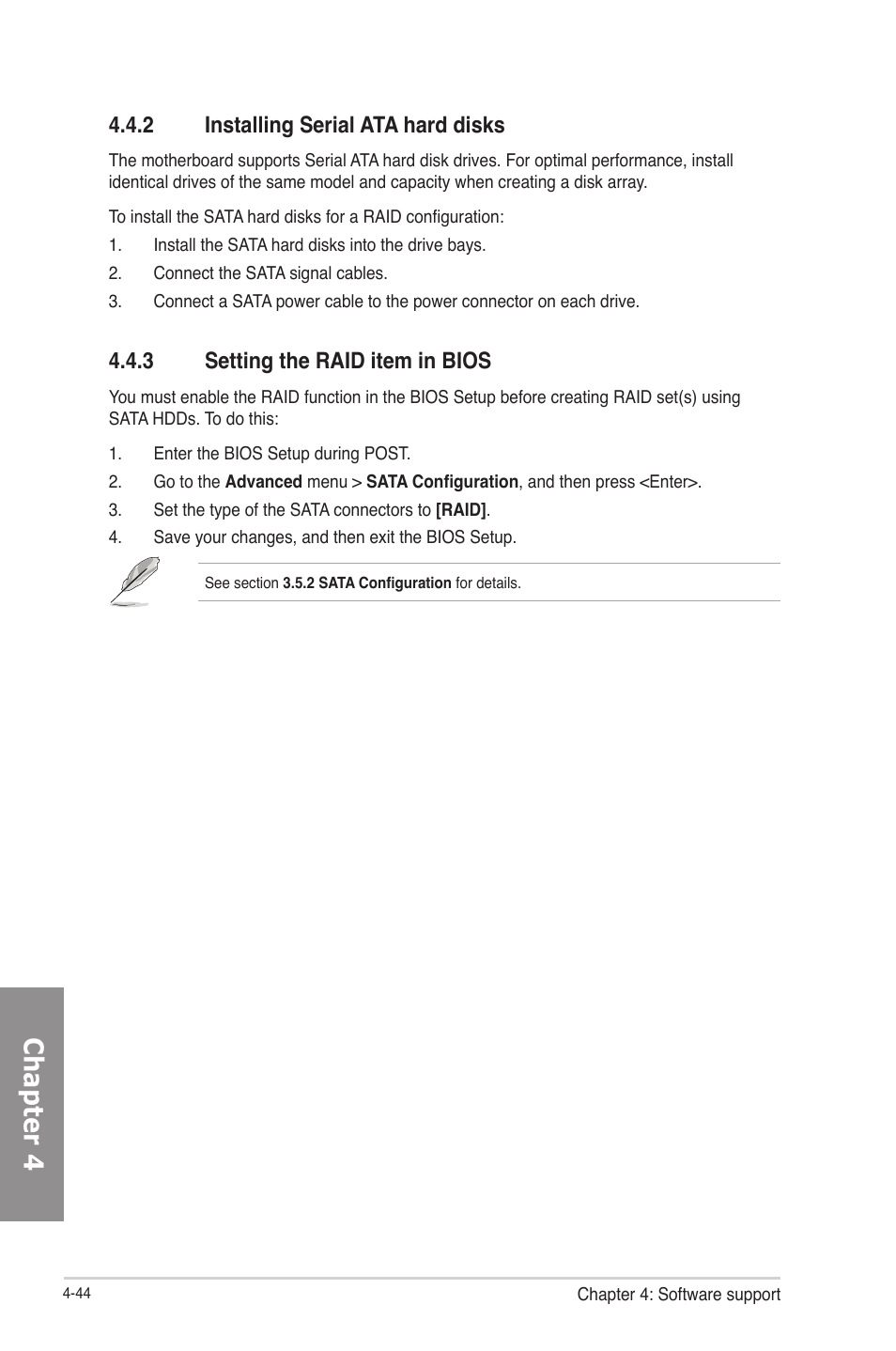 2 installing serial ata hard disks, 3 setting the raid item in bios, Installing serial ata hard disks -44 | Setting the raid item in bios -44, Chapter 4 | Asus F2A85-V PRO User Manual | Page 148 / 172