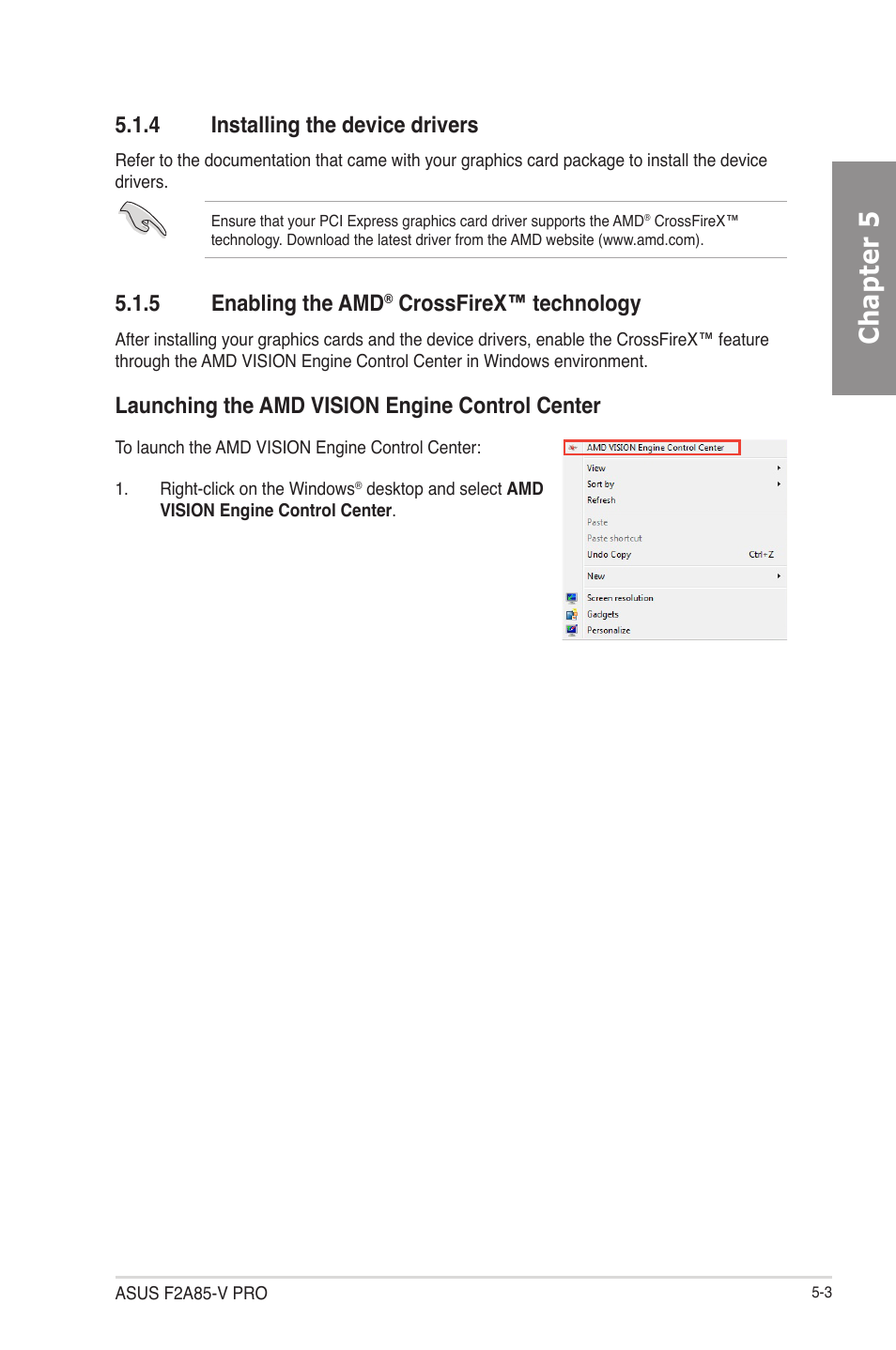 4 installing the device drivers, 5 enabling the amd® crossfirex™ technology, Installing the device drivers -3 | Enabling the amd, Crossfirex™ technology -3, Chapter 5, 5 enabling the amd, Crossfirex™ technology, Launching the amd vision engine control center | Asus F2A85-V PRO User Manual | Page 159 / 172