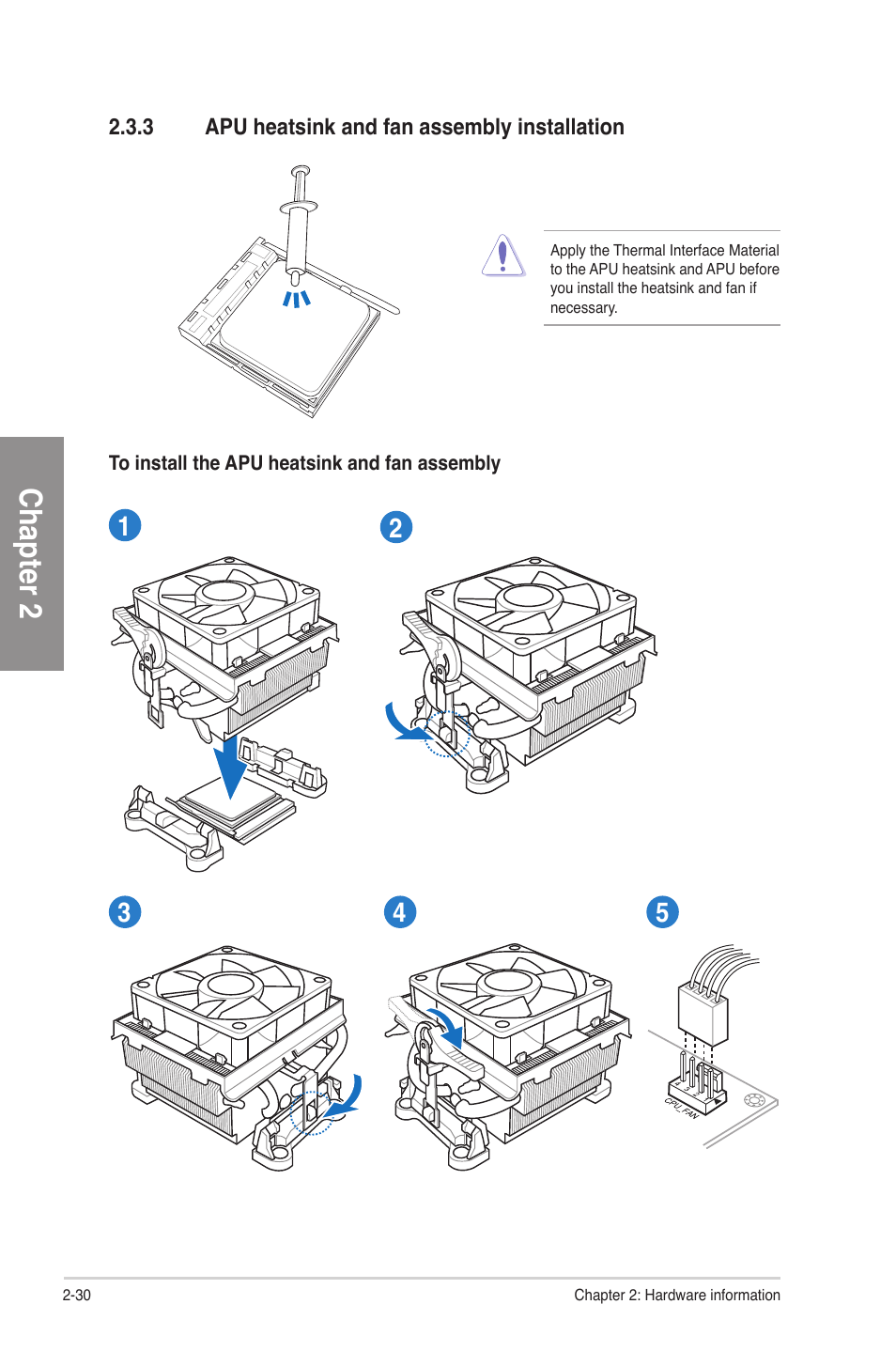 3 apu heatsink and fan assembly installation, Apu heatsink and fan assembly installation -30, Chapter 2 | Asus F2A85-V PRO User Manual | Page 50 / 172