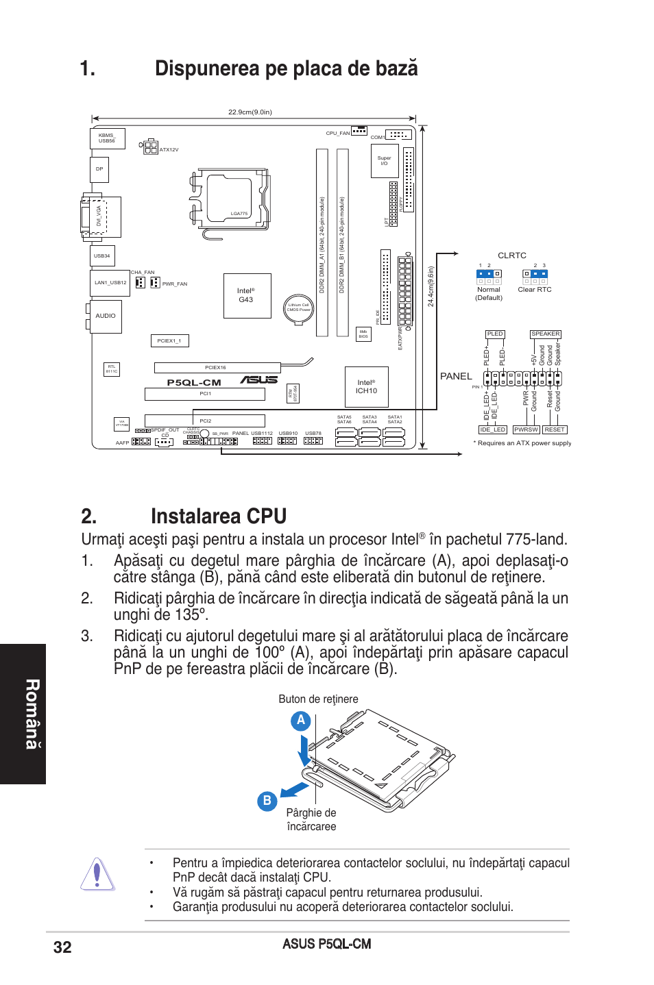 Dispunerea pe placa de bază, Instalarea cpu, Română | Asus p5ql-cm, Buton de reţinere pârghie de încărcaree | Asus P5QL-CM User Manual | Page 32 / 38