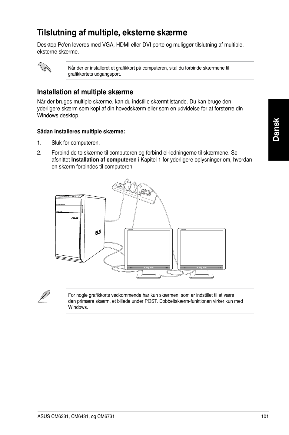 Tilslutning af multiple, eksterne skærme, Tilslutning.af.multiple,.eksterne.skærme, Dansk | Installation.af.multiple.skærme | Asus CM6731 User Manual | Page 103 / 342