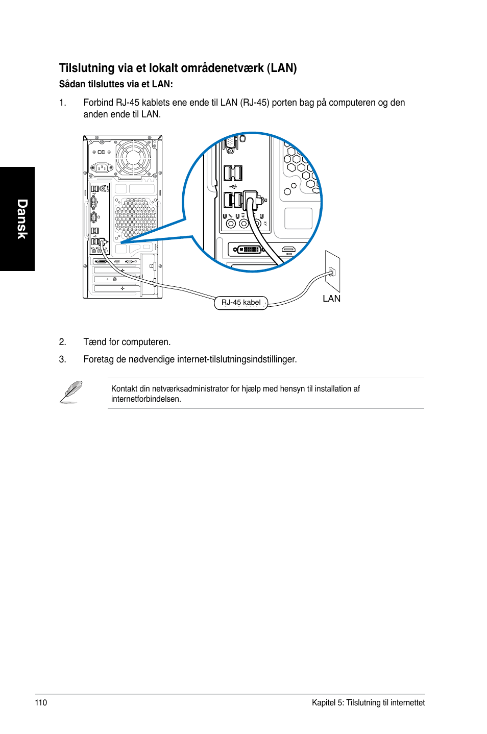 Dansk, Tilslutning.via.et.lokalt.områdenetværk.�lan | Asus CM6731 User Manual | Page 112 / 342