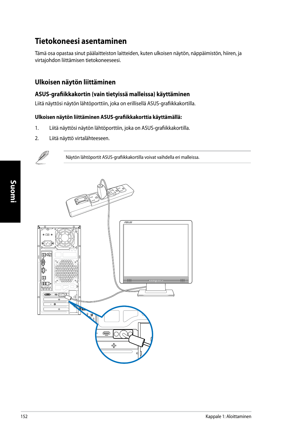 Tietokoneesi asentaminen, Suomi, Ulkoisen näytön liittäminen | Asus CM6731 User Manual | Page 154 / 342