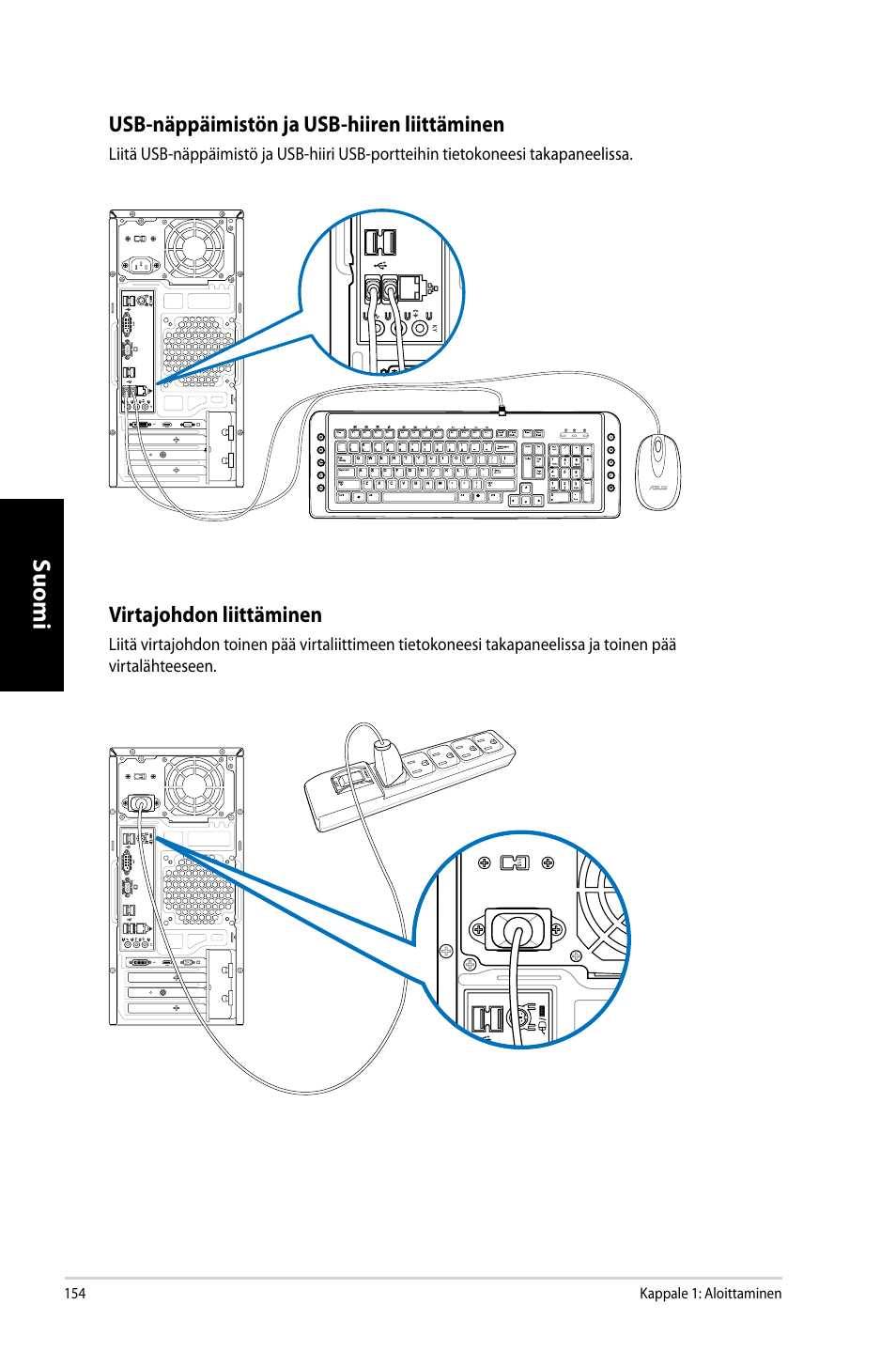 Suomi, Us��-näppäimistön ja us��-hiiren liittäminen, Virtajohdon liittäminen | Asus CM6731 User Manual | Page 156 / 342