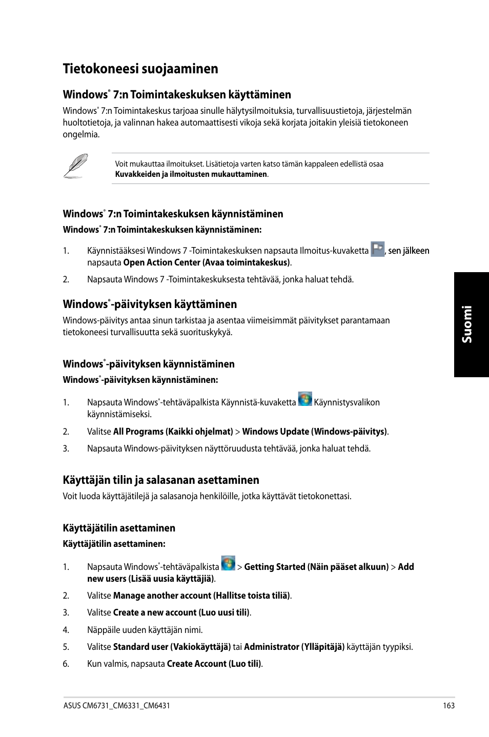 Tietokoneesi suojaaminen, Suomi, Windows | N toimintakeskuksen käyttäminen, Päivityksen käyttäminen, Käyttäjän tilin ja salasanan asettaminen | Asus CM6731 User Manual | Page 165 / 342