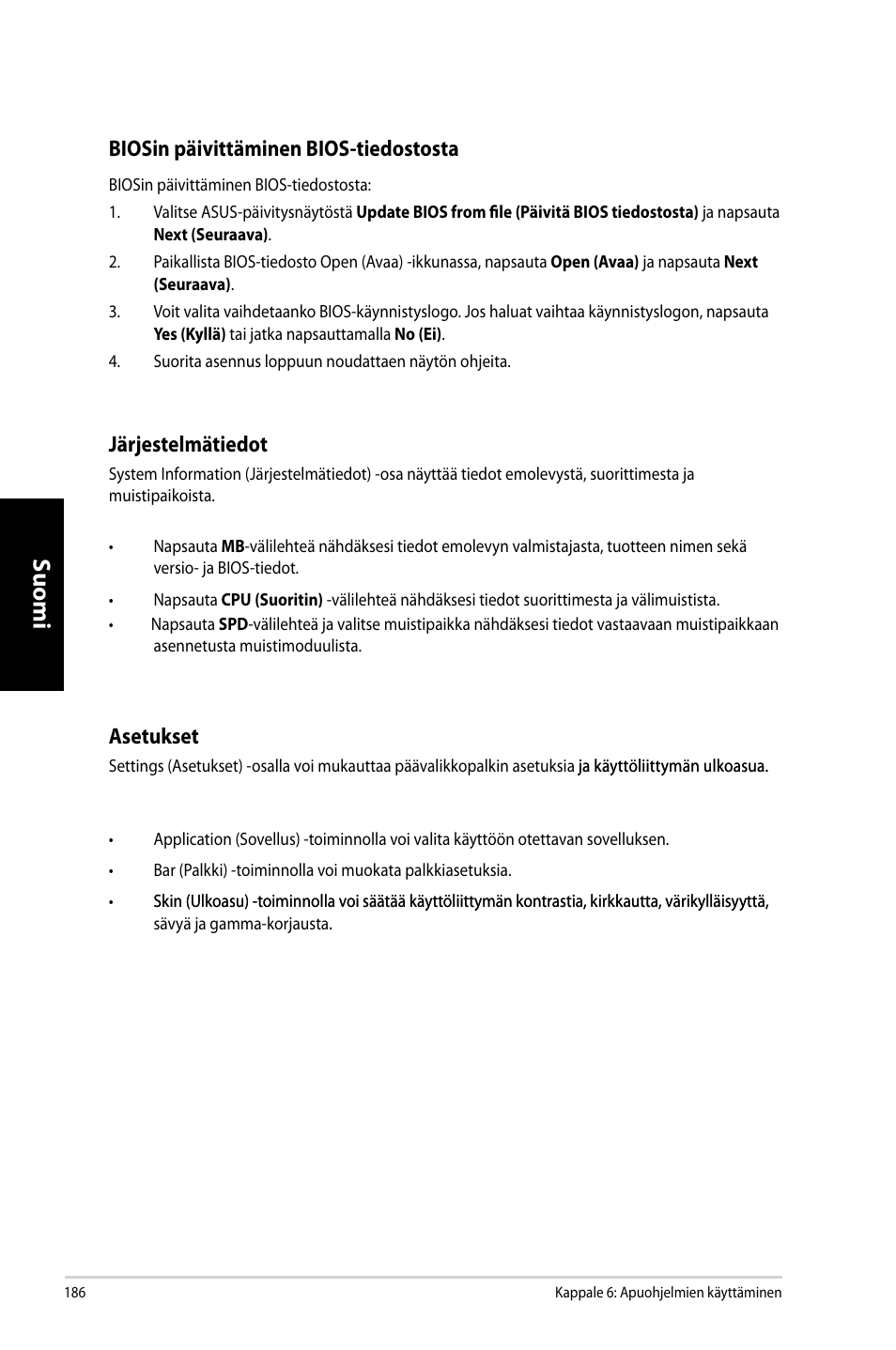 Suomi, Iosin päivittäminen ��ios-tiedostosta, Ärjestelmätiedot | Asetukset | Asus CM6731 User Manual | Page 188 / 342