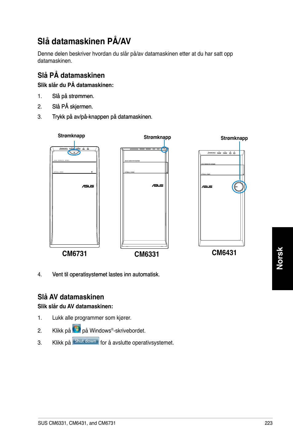 Slå datamaskinen på/av, Slå.datamaskinen.på/a, Norsk | Slå.på.datamaskinen, Slå.a�.datamaskinen | Asus CM6731 User Manual | Page 225 / 342