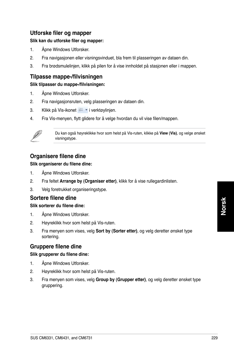 Norsk, Utforske filer og mapper, Tilpasse mappe-/filvisningen | Organisere filene dine, Sortere filene dine, Gruppere filene dine | Asus CM6731 User Manual | Page 231 / 342