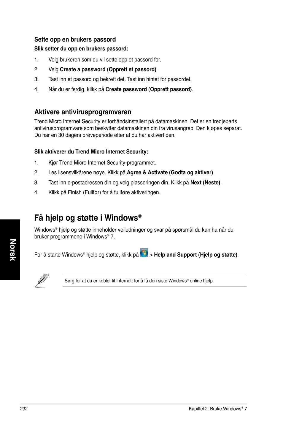 Få hjelp og støtte i windows, Få.h�elp.og.støtte.i.windows, Norsk | Aktivere.antivirusprogramvaren | Asus CM6731 User Manual | Page 234 / 342