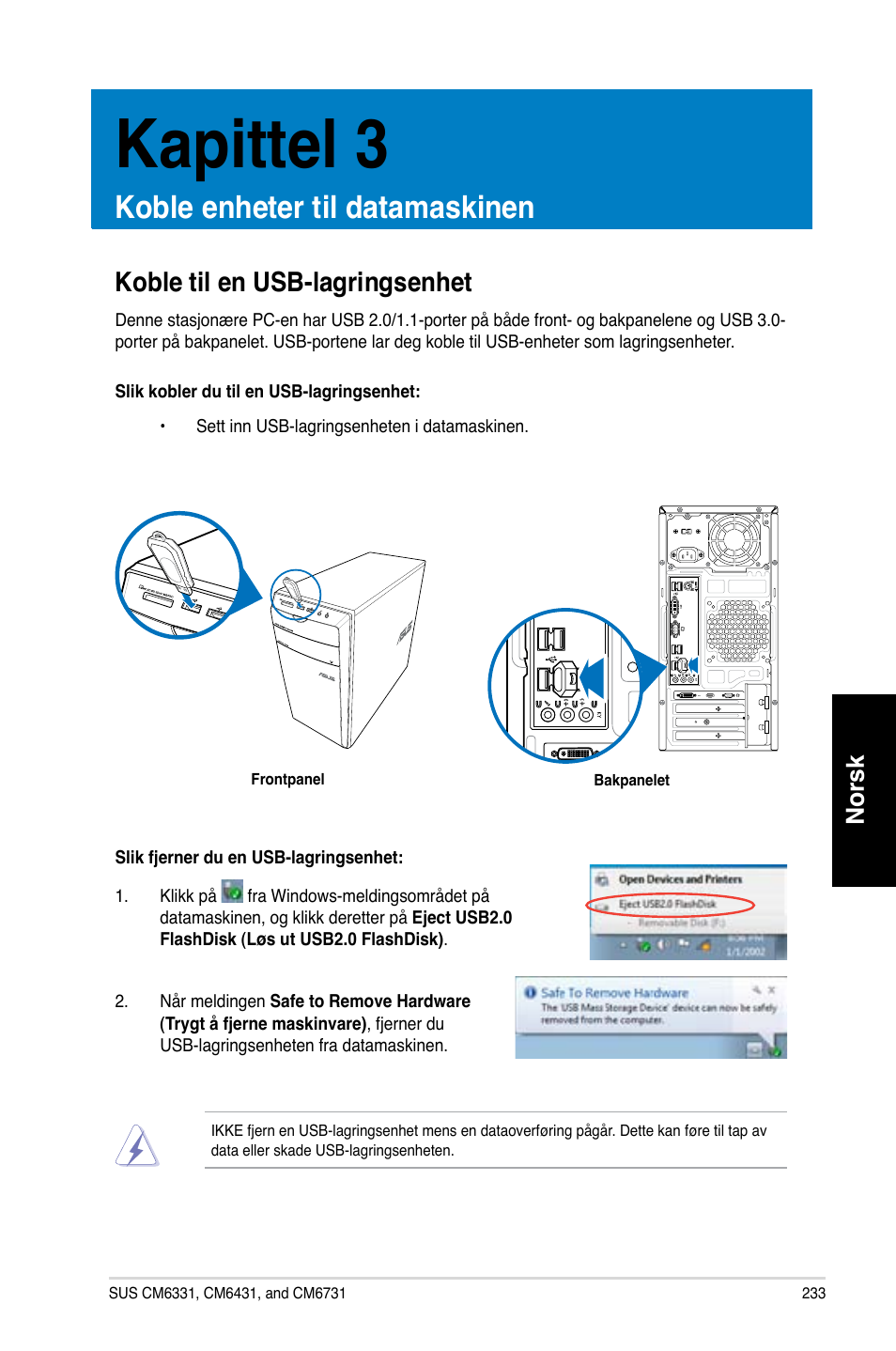 Kapittel 3, Koble enheter til datamaskinen, Koble til en usb-lagringsenhet | Kapittel.3, Koble.enheter.til.datamaskinen, Norsk | Asus CM6731 User Manual | Page 235 / 342