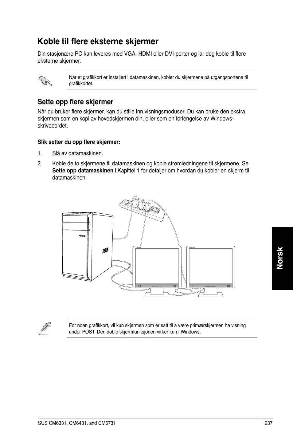 Koble til flere eksterne skjermer, Norsk, Sette opp flere skjermer | Asus CM6731 User Manual | Page 239 / 342