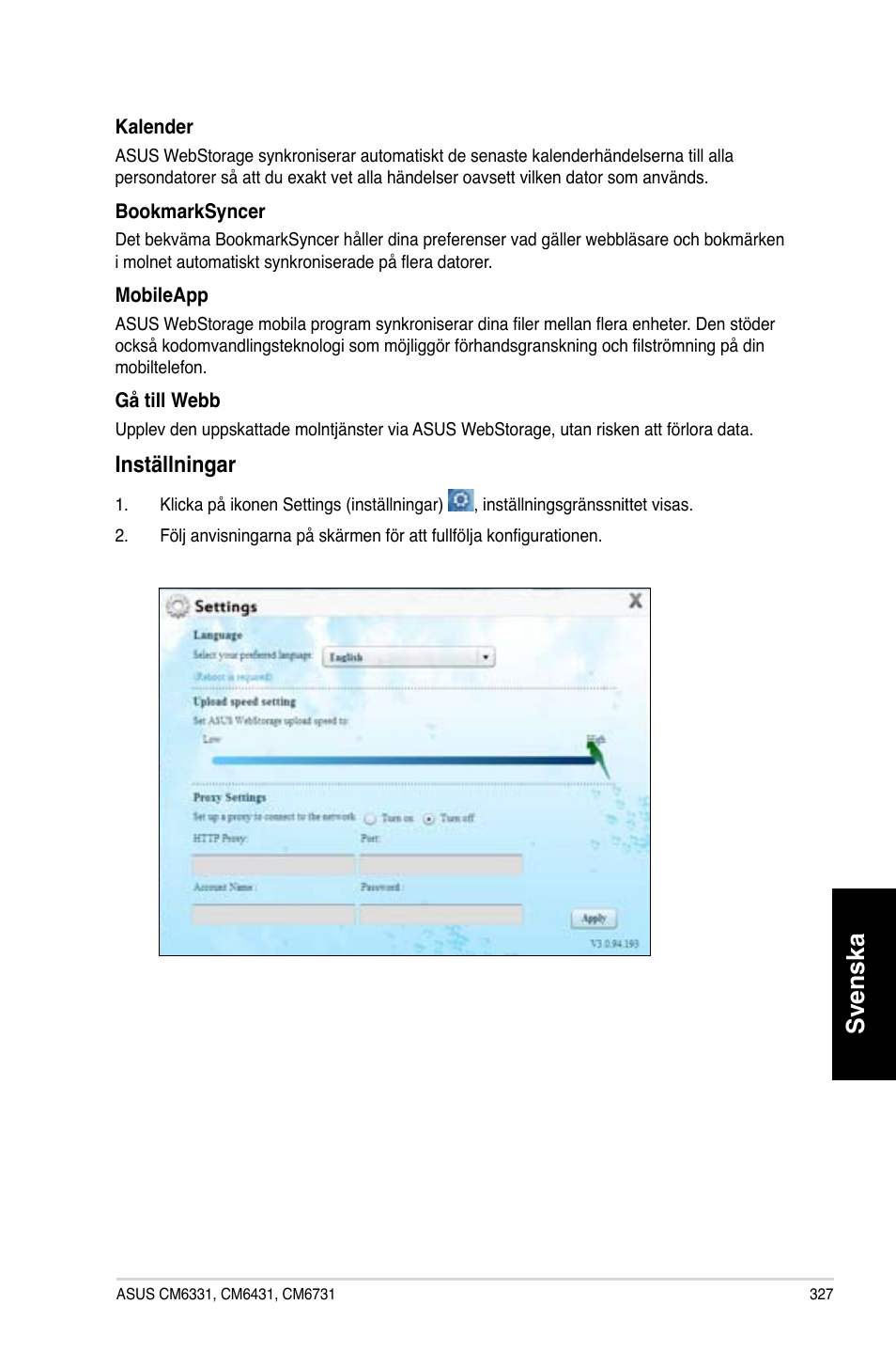 Svenska, Inställningar | Asus CM6731 User Manual | Page 329 / 342