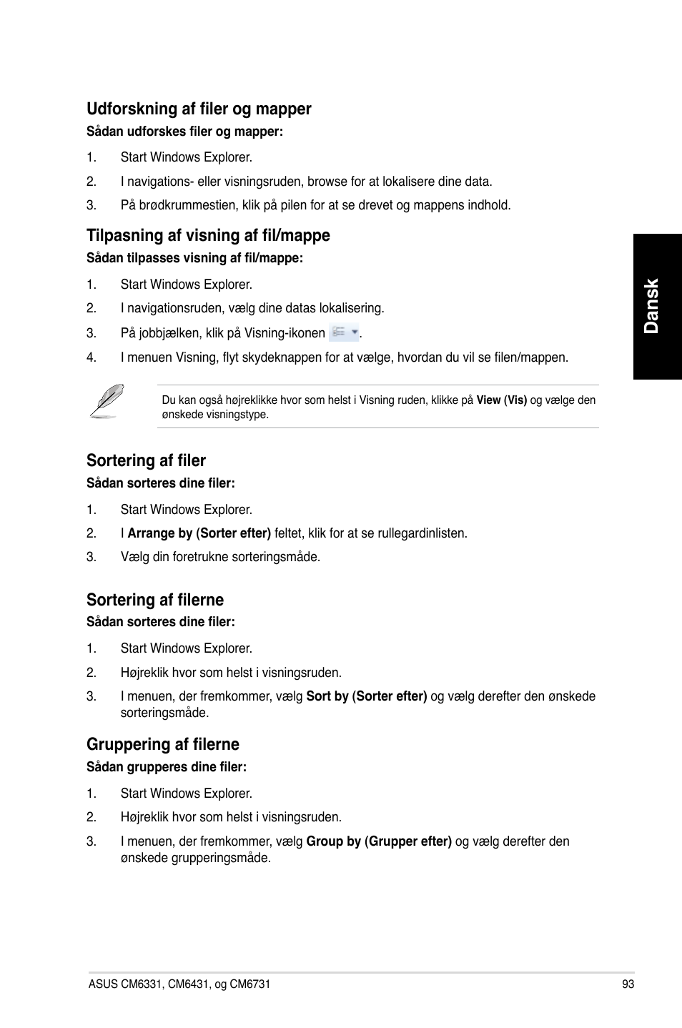 Dansk, Udforskning af filer og mapper, Tilpasning af visning af fil/mappe | Sortering af filer, Sortering af filerne, Gruppering af filerne | Asus CM6731 User Manual | Page 95 / 342