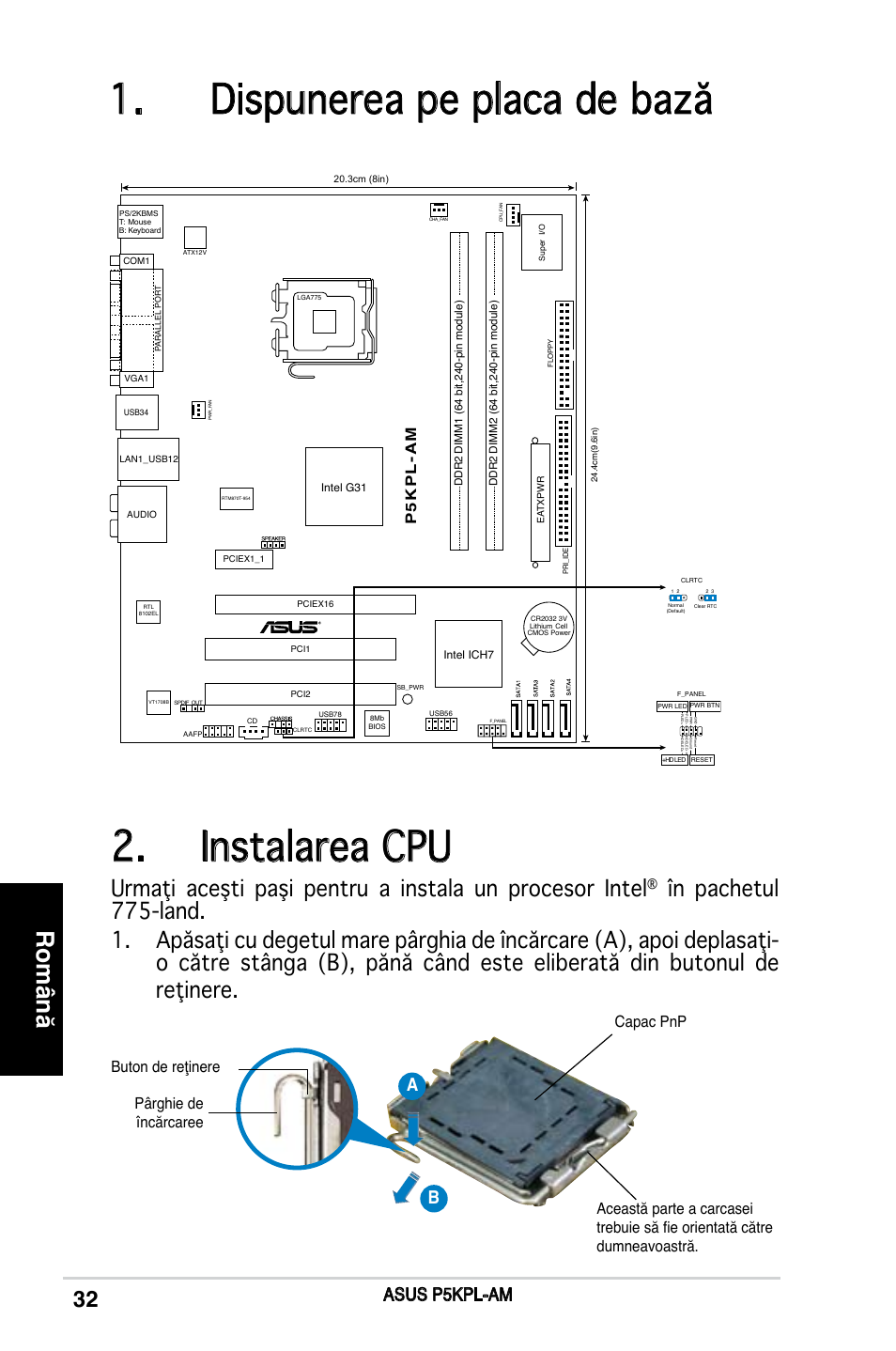 Dispunerea pe placa de bază, Instalarea cpu, Română | Asus p5kpl-am, P5 k p l -a m | Asus P5KPL-AM/PS User Manual | Page 32 / 38