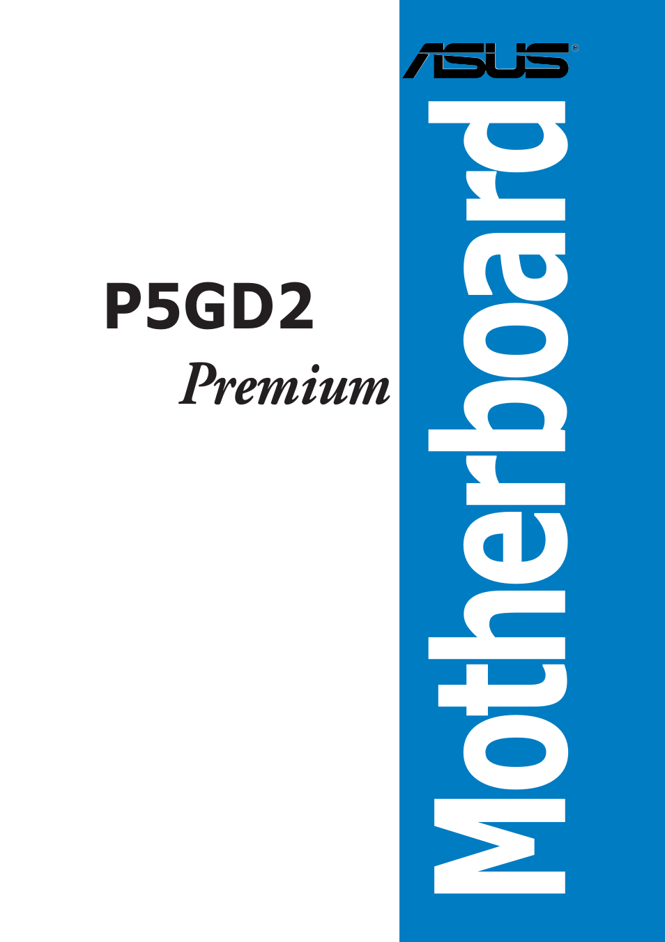 Asus P5GD2 Premium User Manual | 152 pages