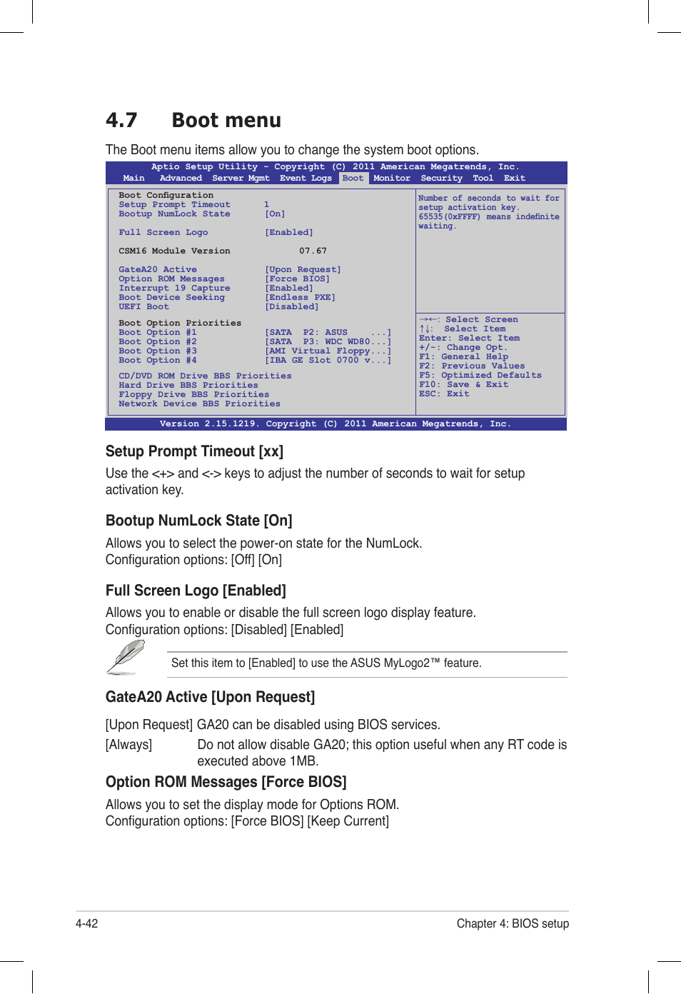 7 boot menu, Boot menu -42, Setup prompt timeout [xx | Bootup numlock state [on, Full screen logo [enabled, Gatea20 active [upon request, Option rom messages [force bios | Asus Z9PE-D16 User Manual | Page 106 / 194