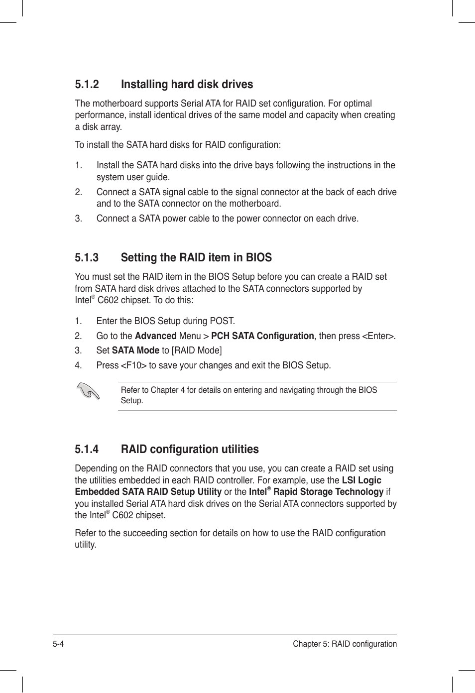 2 installing hard disk drives, 3 setting the raid item in bios, 4 raid configuration utilities | Installing hard disk drives -4, Setting the raid item in bios -4, Raid configuration utilities -4 | Asus Z9PE-D16 User Manual | Page 116 / 194