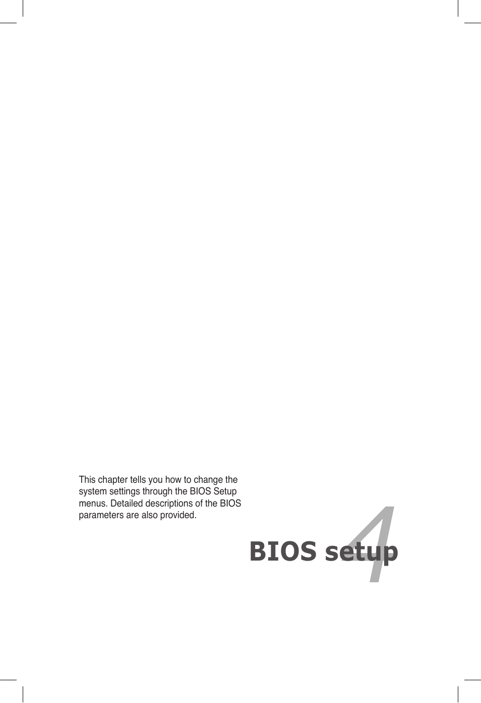 Chapter 4: bios setup, Chapter 4, Bios setup | Asus Z9PE-D16 User Manual | Page 65 / 194