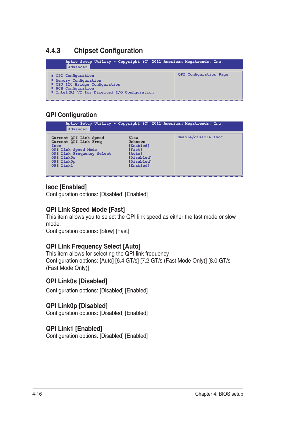 3 chipset configuration, Chipset configuration -16, Qpi configuration | Isoc [enabled, Qpi link speed mode [fast, Qpi link frequency select [auto, Qpi link0s [disabled, Qpi link0p [disabled, Qpi link1 [enabled | Asus Z9PE-D16 User Manual | Page 80 / 194