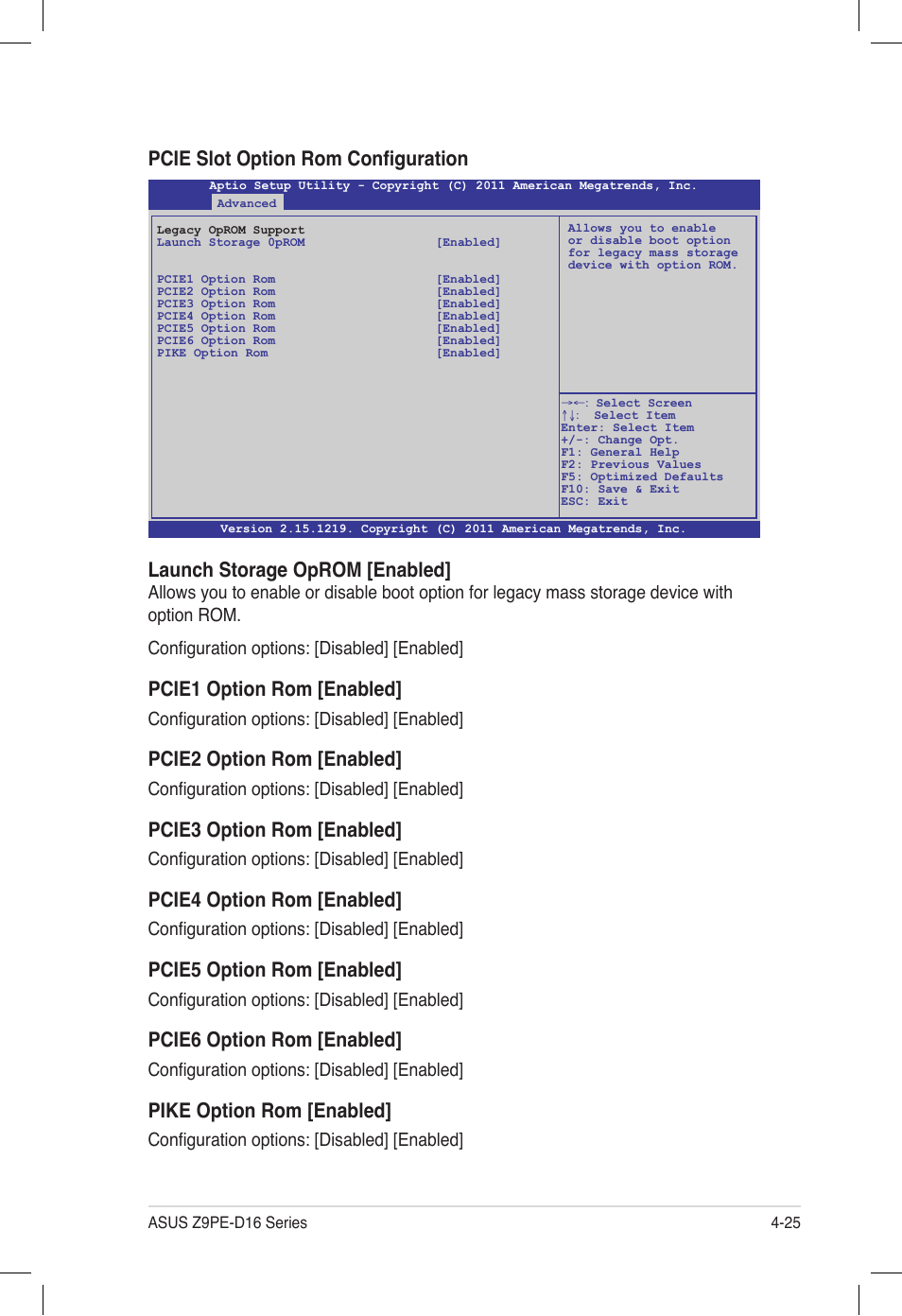 Pcie slot option rom configuration, Launch storage oprom [enabled, Pcie1 option rom [enabled | Pcie2 option rom [enabled, Pcie3 option rom [enabled, Pcie4 option rom [enabled, Pcie5 option rom [enabled, Pcie6 option rom [enabled, Pike option rom [enabled, Configuration options: [disabled] [enabled | Asus Z9PE-D16 User Manual | Page 89 / 194
