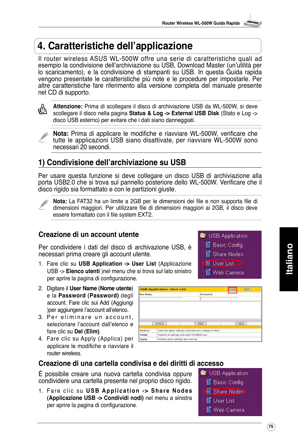 Caratteristiche dell’applicazione, Italiano, 1) condivisione dell’archiviazione su usb | Creazione di un account utente | Asus WL-500W User Manual | Page 76 / 123