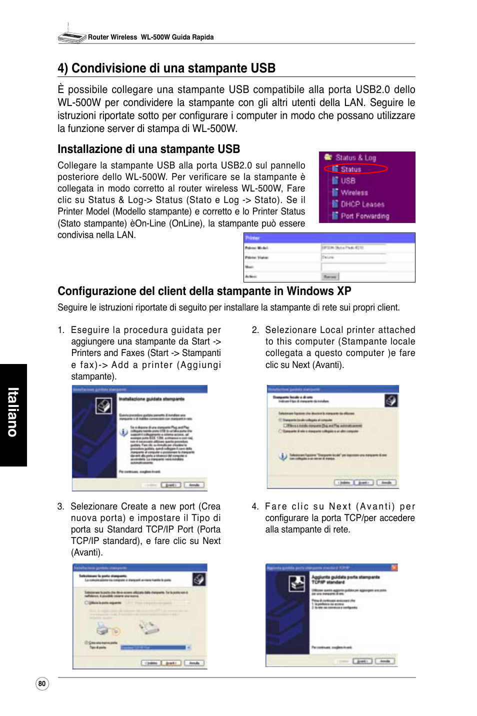 Italiano, 4) condivisione di una stampante usb, Installazione di una stampante usb | Asus WL-500W User Manual | Page 81 / 123