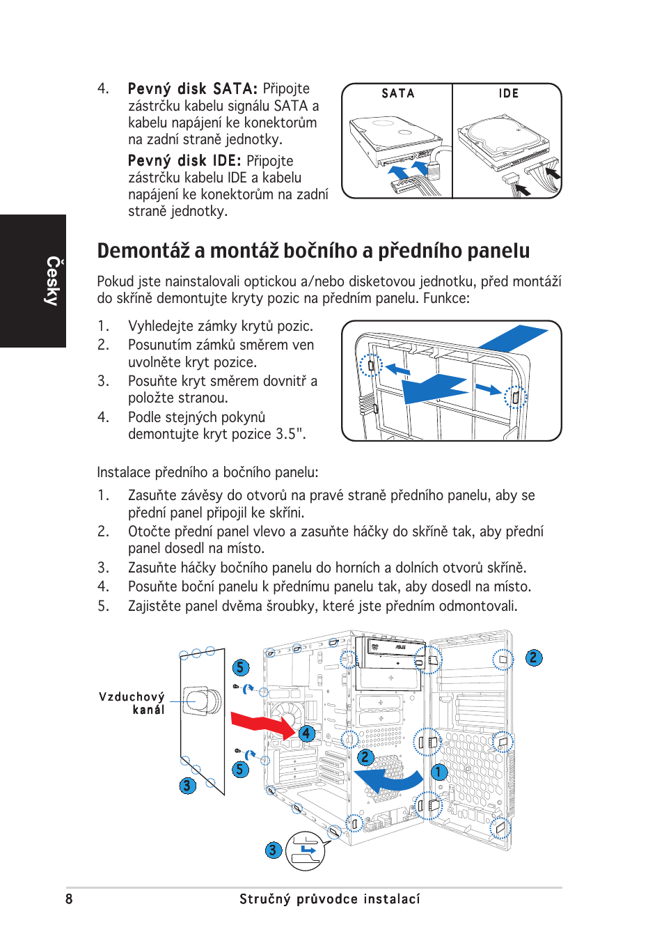 Demontáž a montáž bočního a předního panelu, Česky | Asus V2-AE1 User Manual | Page 64 / 80