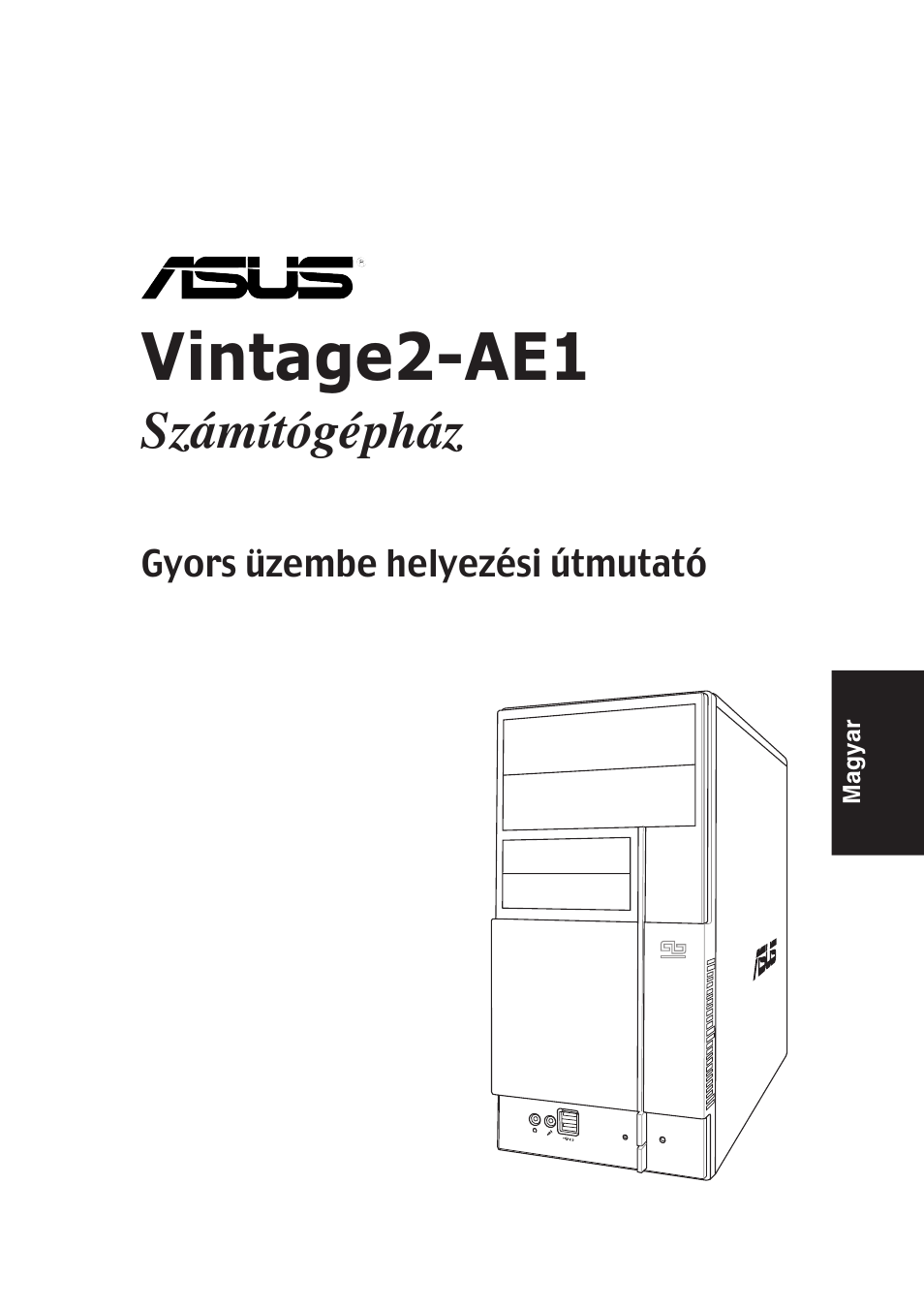 Vintage2-ae1, Számítógépház | Asus V2-AE1 User Manual | Page 73 / 80