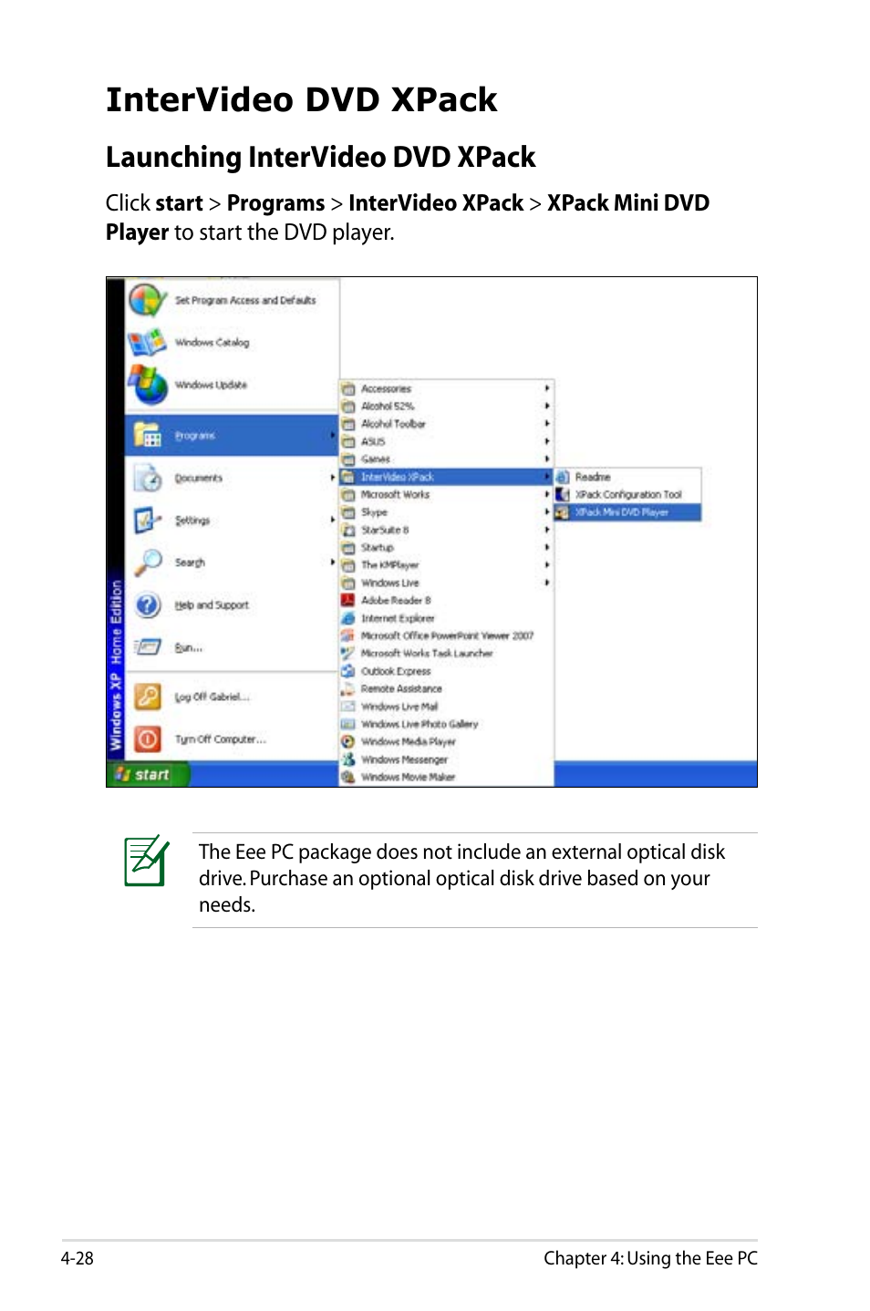 Intervideo dvd xpack, Launching intervideo dvd xpack | Asus Eee PC 900/XP User Manual | Page 66 / 92