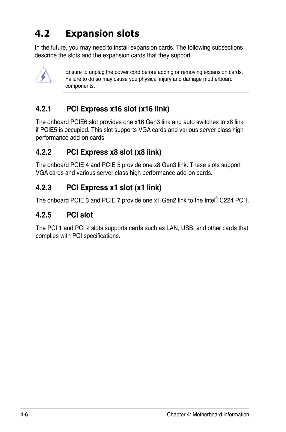 2 expansion slots, 1 pci express x16 slot (x16 link), 2 pci express x8 slot (x8 link) | 3 pci express x1 slot (x1 link), 5 pci slot, Expansion slots -6 4.2.1, Pci express x16 slot (x16 link) -6, Pci express x8 slot (x8 link) -6, Pci express x1 slot (x1 link) -6, Pci slot -6 | Asus TS300-E8-RS4-C User Manual | Page 62 / 170