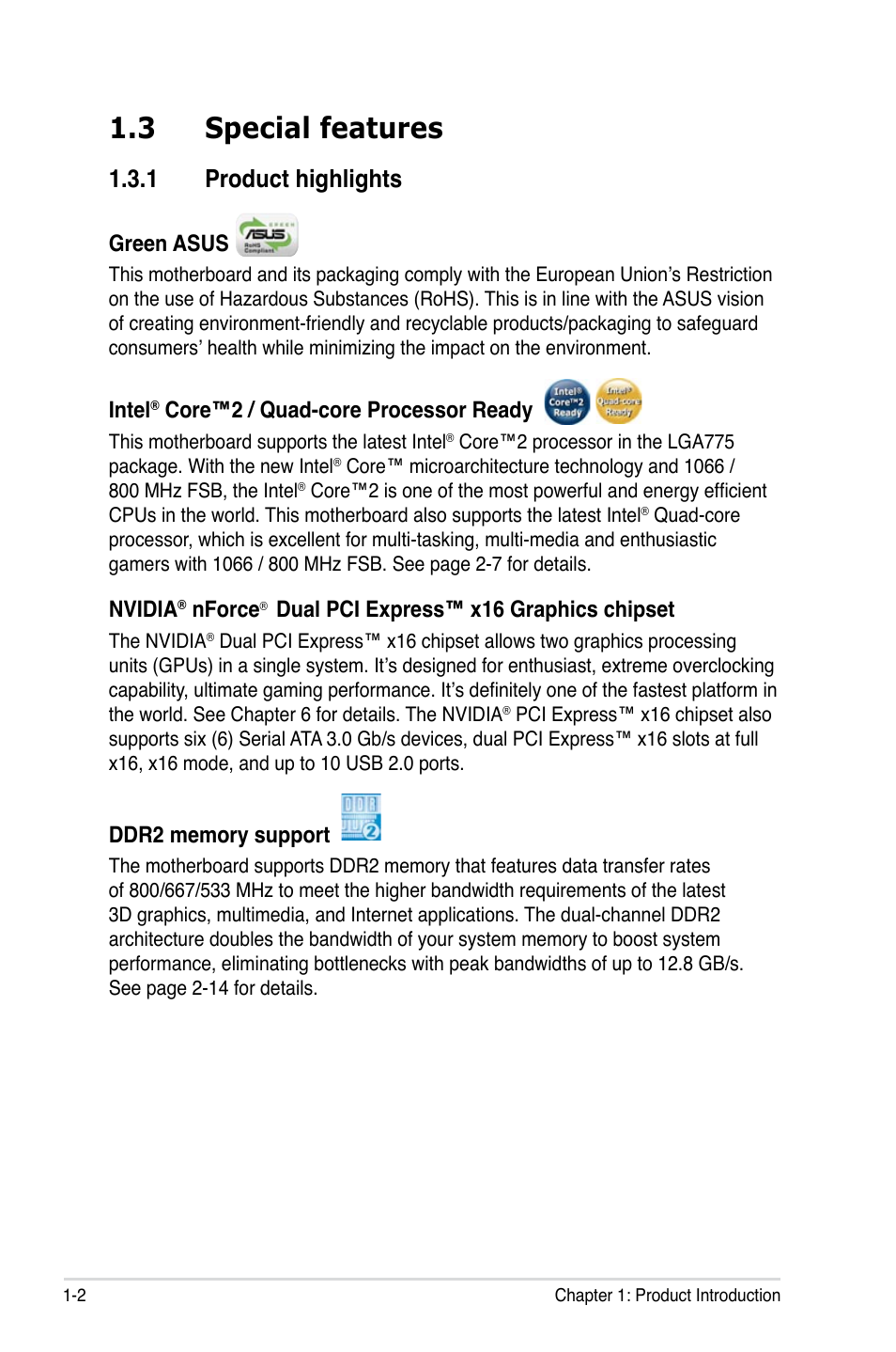 3 special features, 1 product highlights, Green asus | Intel, Core™2 / quad-core processor ready, Nvidia, Nforce, Dual pci express™ x16 graphics chipset | Asus P5NT WS User Manual | Page 18 / 160