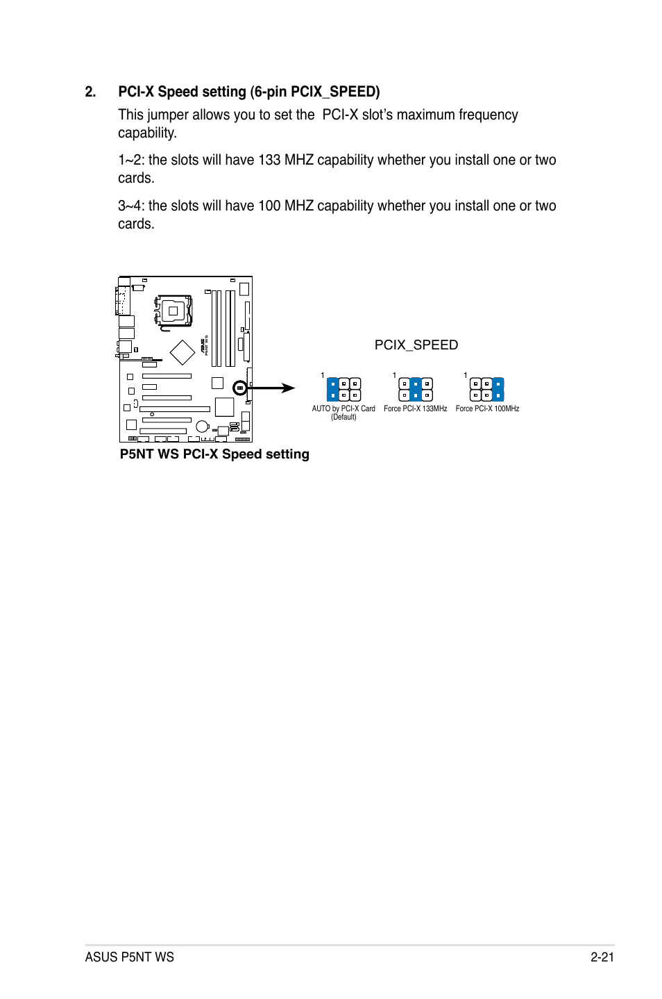 Asus p5nt ws 2-21, P5nt ws pci-x speed setting pcix_speed | Asus P5NT WS User Manual | Page 45 / 160
