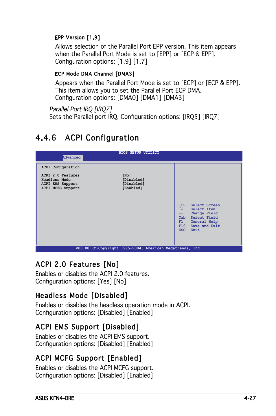 6 acpi configuration, Acpi 2.0 features [no, Headless mode [disabled | Acpi ems support [disabled, Acpi mcfg support [enabled | Asus KFN4-DRE User Manual | Page 85 / 122