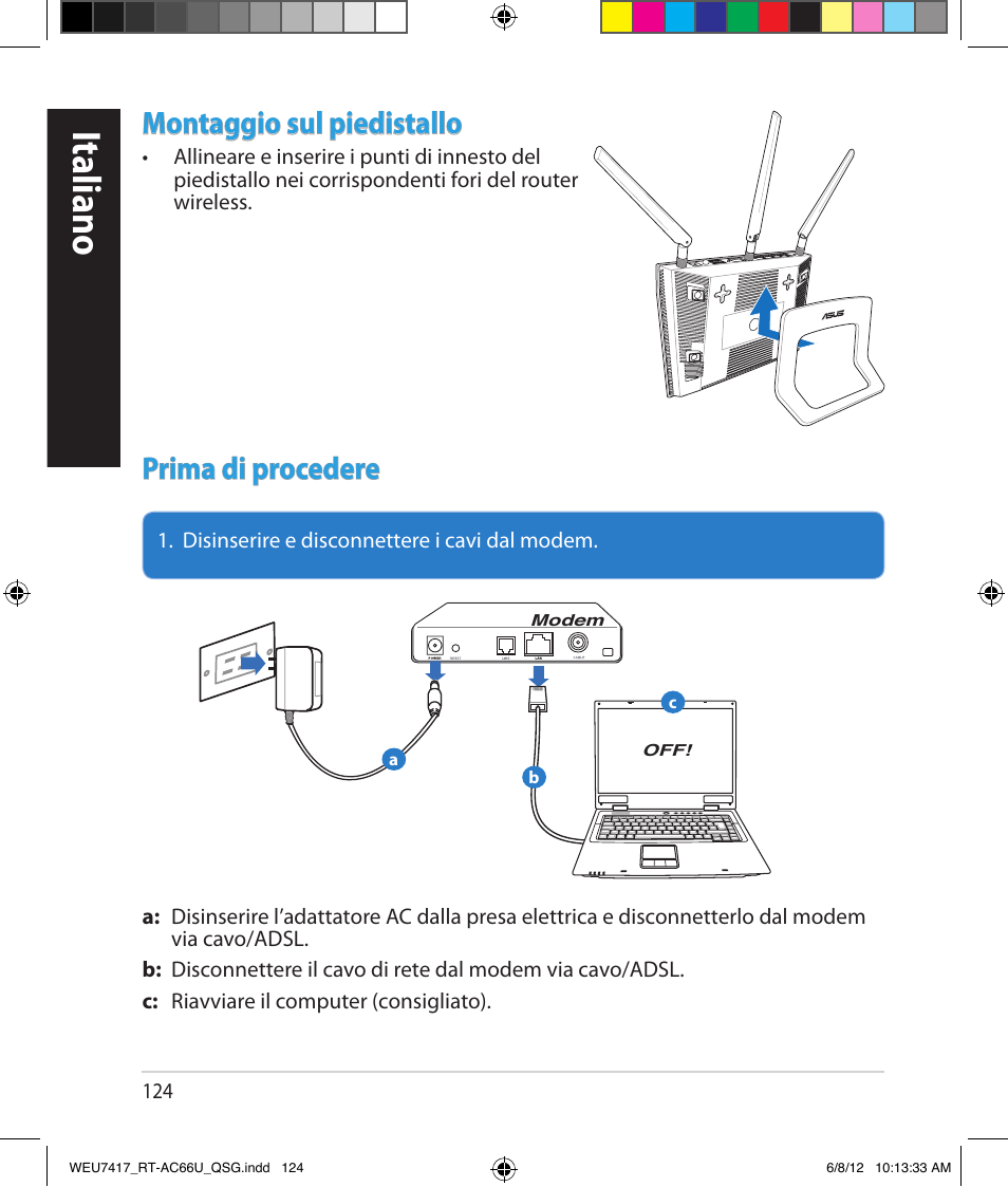 Italiano, Montaggio sul piedistallo, Prima di procedere | Asus RT-AC66U User Manual | Page 124 / 181