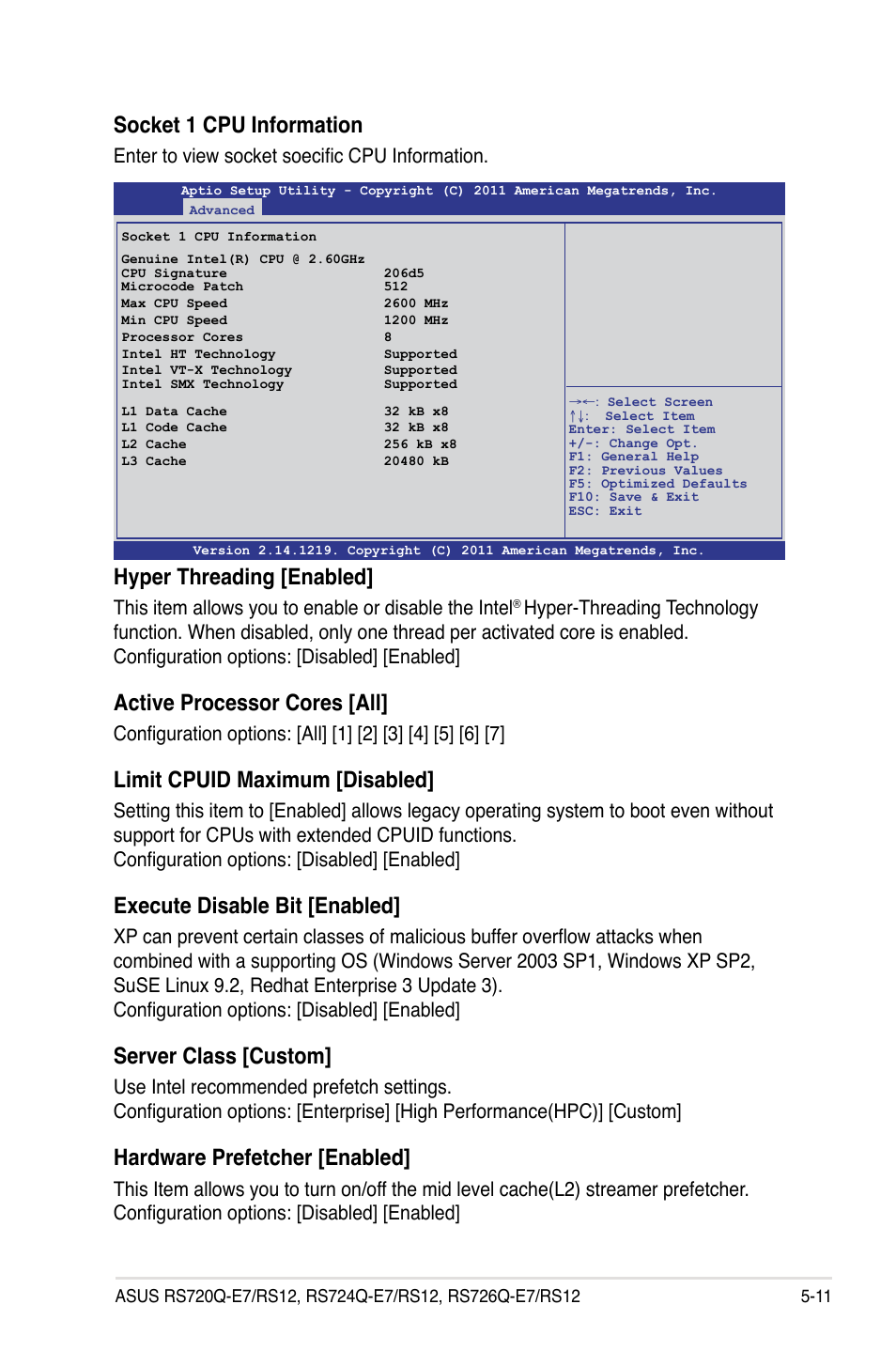 Socket 1 cpu information, Hyper threading [enabled, Active processor cores [all | Limit cpuid maximum [disabled, Execute disable bit [enabled, Server class [custom, Hardware prefetcher [enabled, Enter to view socket soecific cpu information | Asus RS726Q-E7/RS12 User Manual | Page 83 / 202