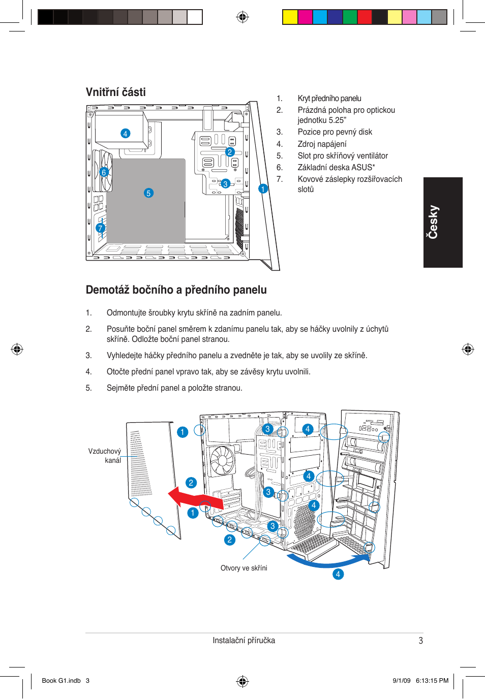 Česky vnitřní části, Demotáž bočního a předního panelu | Asus G1-P5G43 User Manual | Page 59 / 80