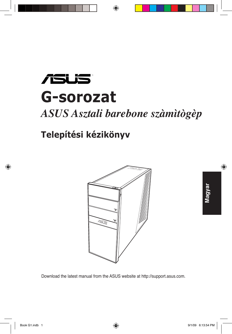 G-sorozat, Asus asztali barebone szàmìtògèp, Telepítési kézikönyv | Asus G1-P5G43 User Manual | Page 73 / 80