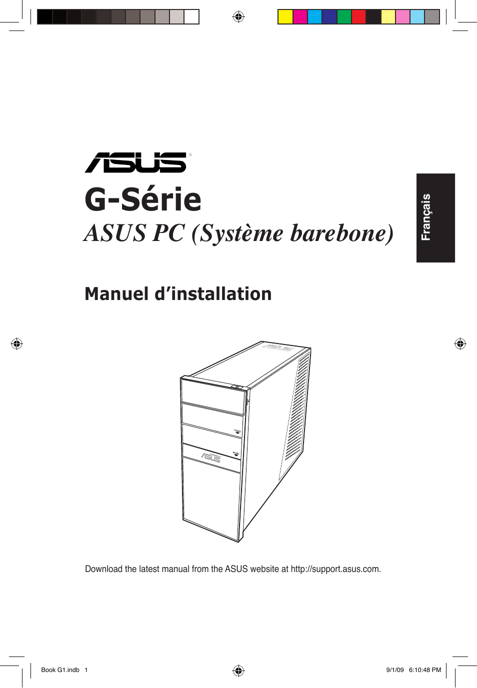 G-série, Asus pc (système barebone), Manuel d’installation | Asus G1-P5G43 User Manual | Page 9 / 80