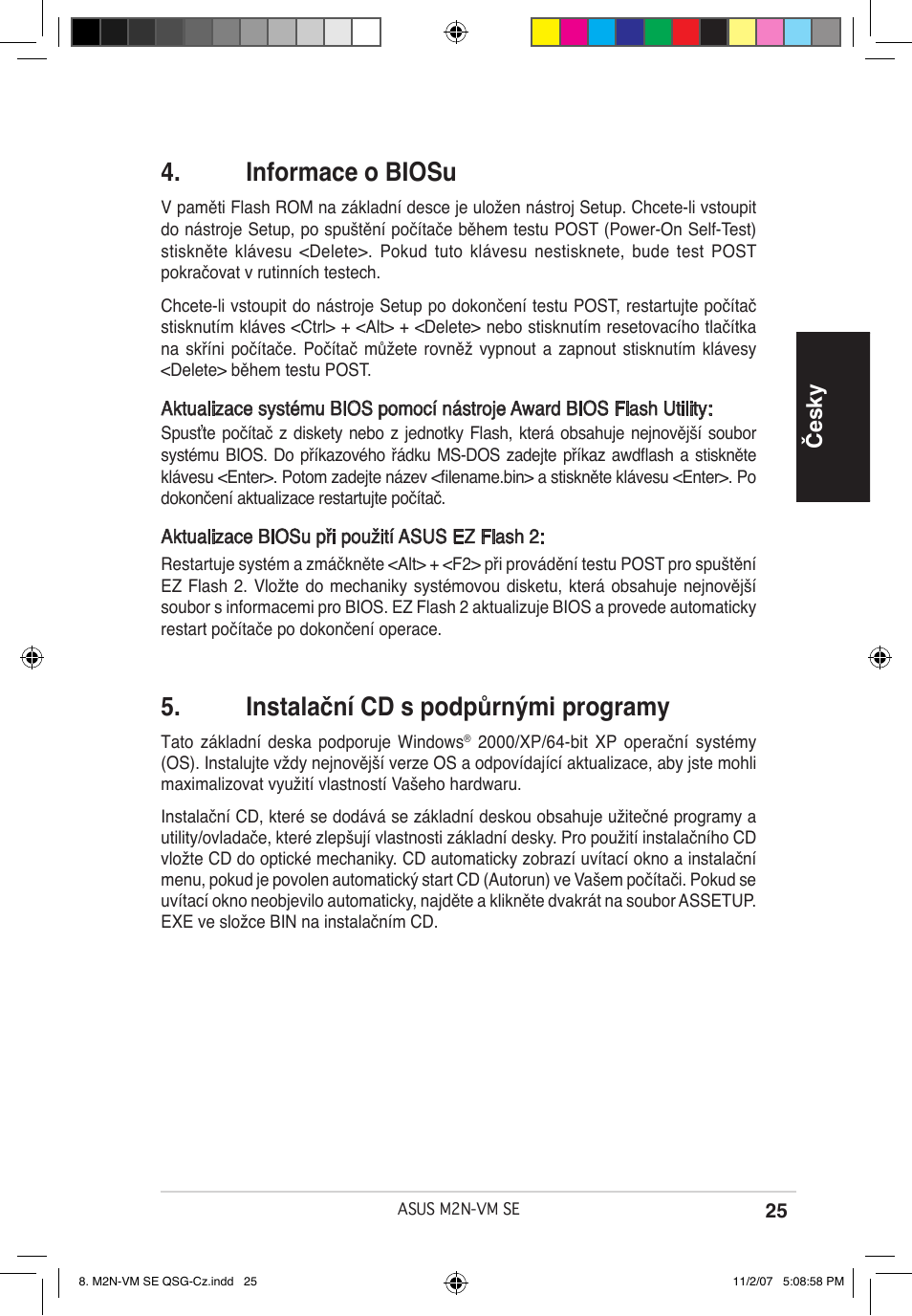 Informace o biosu, Instalační cd s podpůrnými programy, Česky | Asus M2N-VM SE User Manual | Page 25 / 38