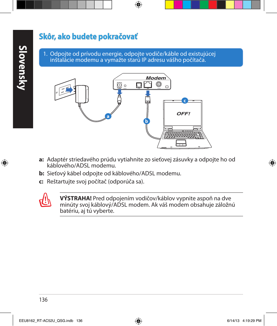 Slo vensk y, Skôr, ako budete pokračovať | Asus RT-AC52U User Manual | Page 133 / 220