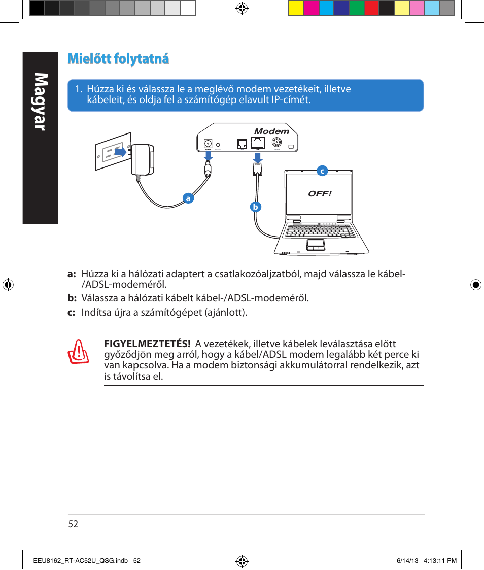 Magy ar, Mielőtt folytatná | Asus RT-AC52U User Manual | Page 49 / 220