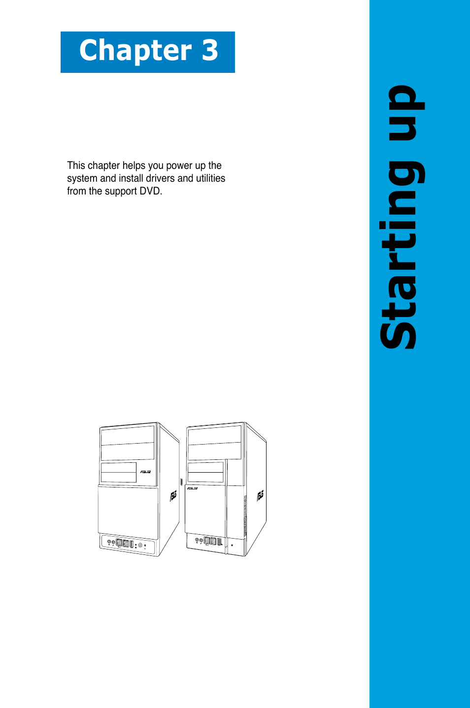 Starting up, Chapter 3 | Asus V3-P5P43 User Manual | Page 47 / 114