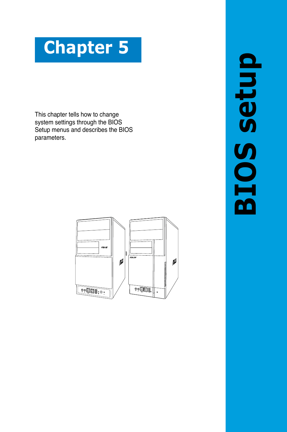 Bios setup, Chapter 5 | Asus V3-P5P43 User Manual | Page 77 / 114