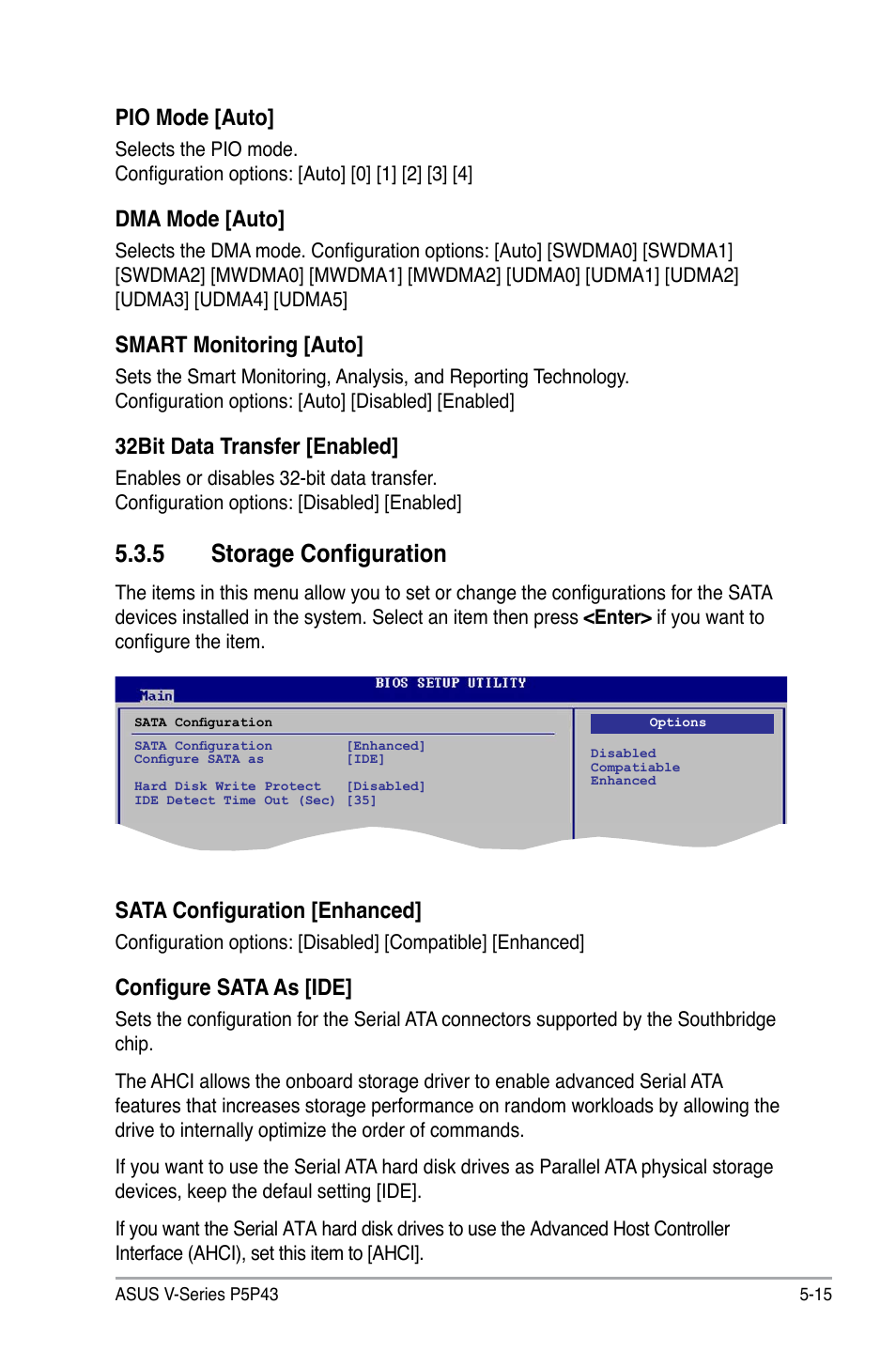 5 storage configuration, Pio.mode.[auto, Dma.mode.[auto | Smart.monitoring.[auto, 32bit.data.transfer.[enabled, Sata configuration [enhanced, Configure sata as [ide | Asus V3-P5P43 User Manual | Page 91 / 114