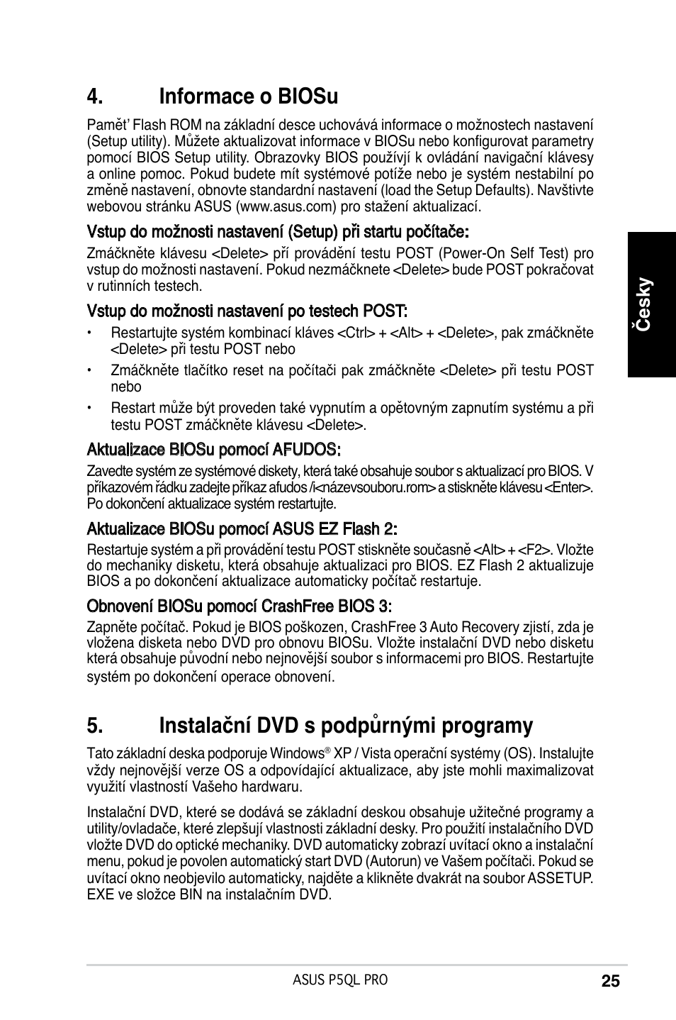 Informace o biosu, Instalační dvd s podpůrnými programy, Česky | Asus P5QL PRO User Manual | Page 25 / 38