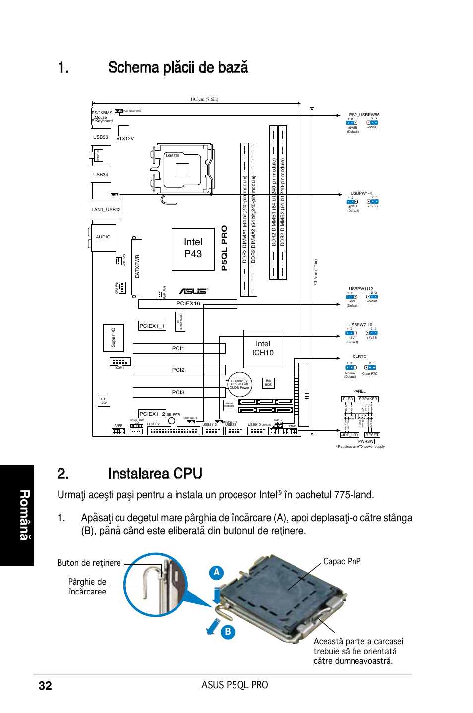 Schema plăcii de bază, Instalarea cpu, Română | Intel p43, Asus p5ql pro, Ab b, Intel ich10, P5ql pro | Asus P5QL PRO User Manual | Page 32 / 38