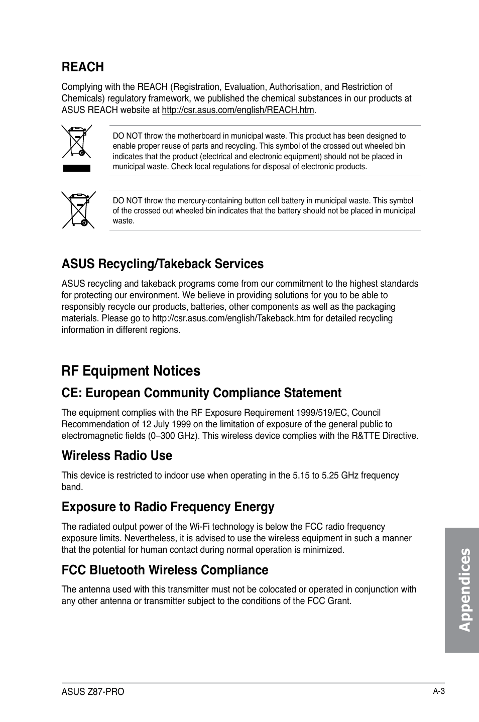 Appendices, Rf equipment notices, Reach | Asus recycling/takeback services, Ce: european community compliance statement, Wireless radio use, Exposure to radio frequency energy, Fcc bluetooth wireless compliance | Asus Z87-PRO User Manual | Page 165 / 168