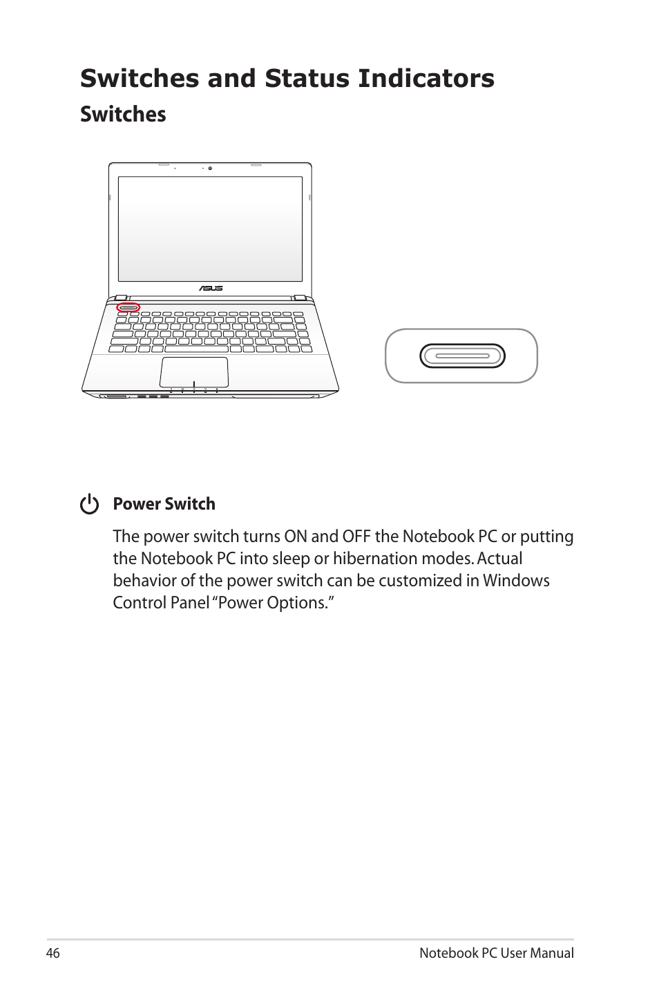 Switches and status indicators, Switches | Asus R400N User Manual | Page 46 / 116