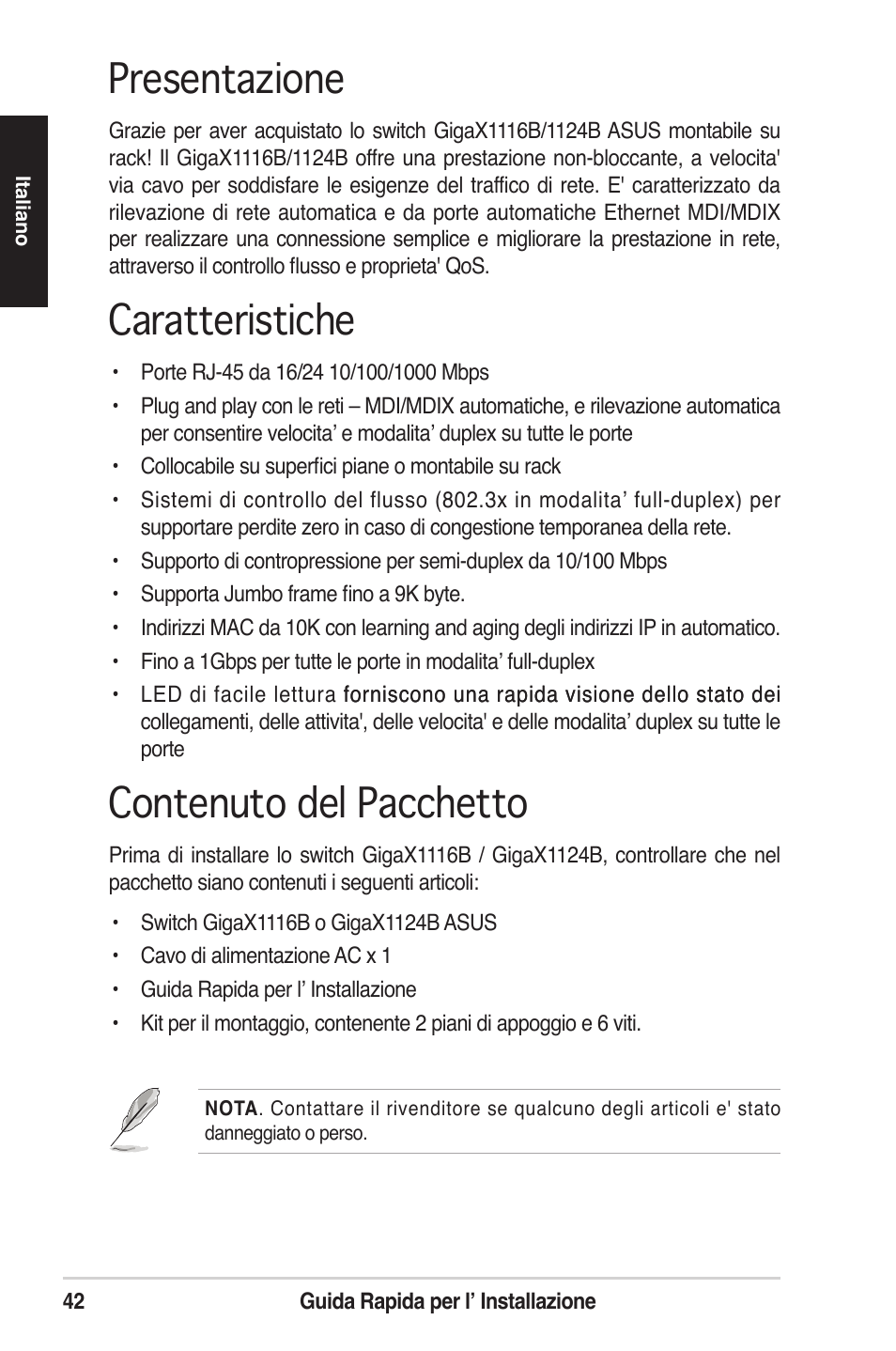 Presentazione, Caratteristiche, Contenuto del pacchetto | Asus GigaX1124B User Manual | Page 43 / 97
